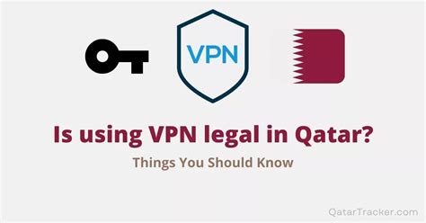 is it ok to use vpn in qatar